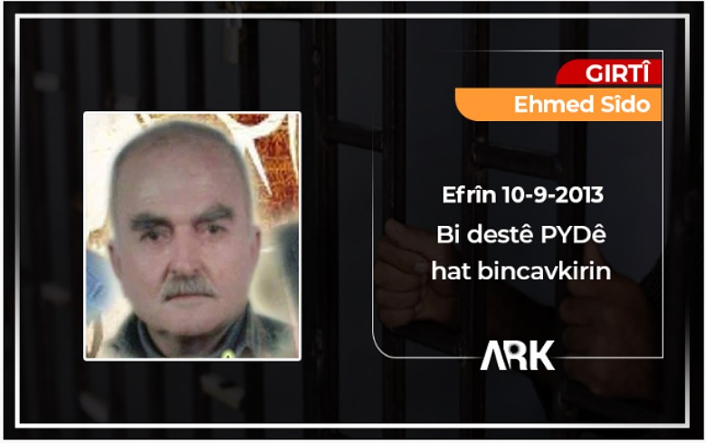 Afrin... Eight years since the abduction of Ahmed Sido by the PYD militants 