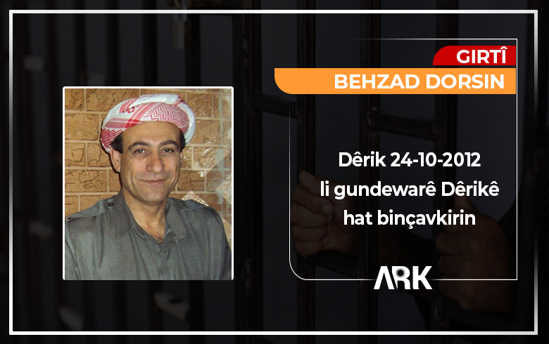 PYDê li ser nediyarkirina çarenivîsa serkirdeyê PDK-Sê Behzad Dorsin rijd e